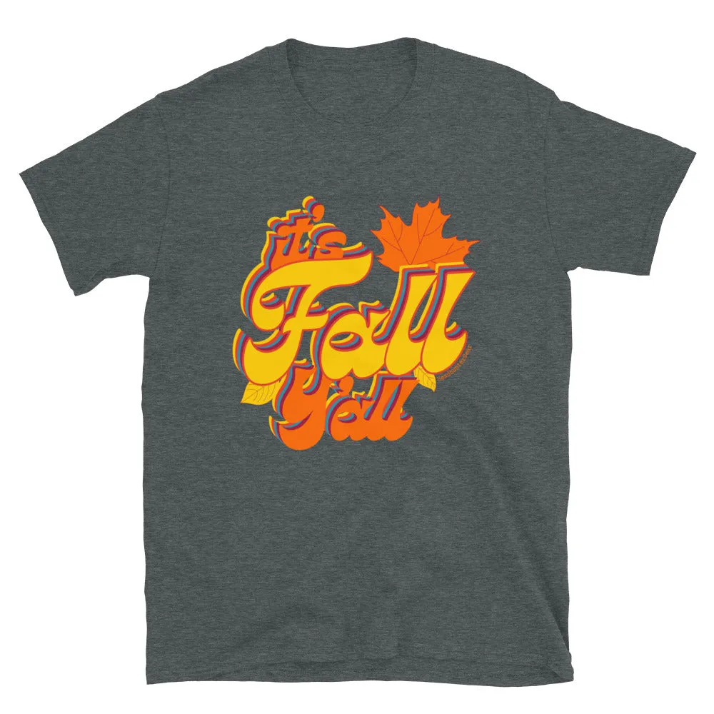 It's FALL y'all T-Shirt